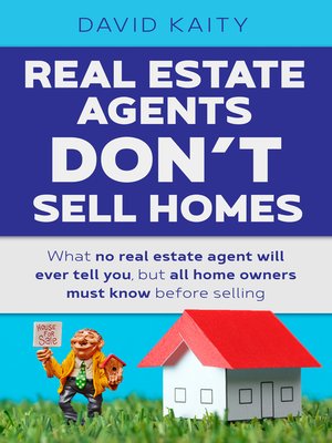 cover image of Real Estate Agents Don't Sell Homes